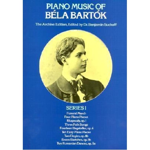 Bela Bartok Piano Music Series 1 - The Archive Edition, 192 Pages, Dover Publications