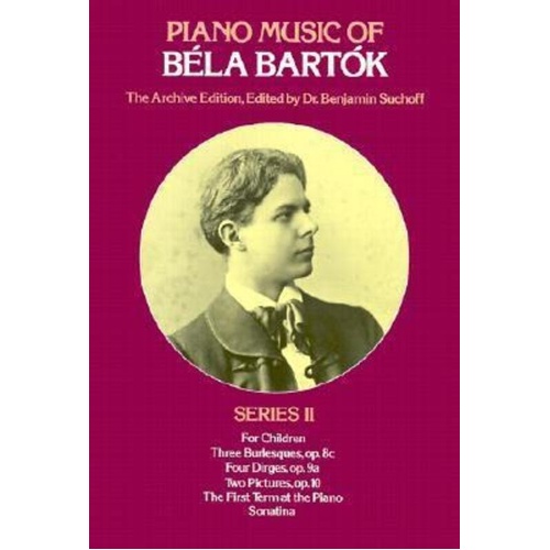 Bela Bartok Piano Music Series 2 - Archive Edition for Piano Solo, 192 Pages, Includes Folk-Inspired Pieces and Musicological Scholarship