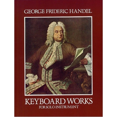 Handel - Keyboard Works for Solo Instrument, 174 Pages, Piano Solo, Dover Publications