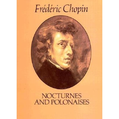 Chopin - Nocturnes and Polonaises for Piano, Mikuli Edition, 224 Pages, Dover Publications