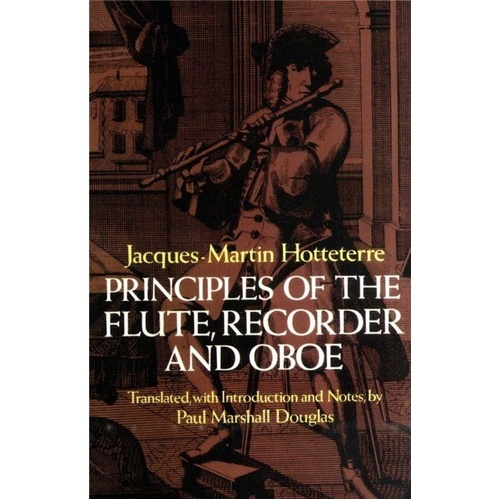 Principles of the Flute, Recorder and Oboe by Dover Publications, 96 pages, includes musical excerpts and fingering charts.
