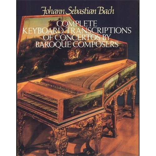 Bach - Complete Keyboard Transcriptions of Concertos for Piano and Harpsichord