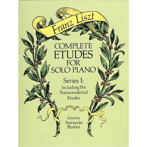 Liszt - Complete Etudes for Solo Piano, Series 1, 272 Pages, Dover Publications