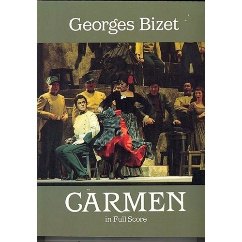 Bizet - Carmen Full Orchestral and Vocal Score, 576 Pages, French Text, Dover Publications