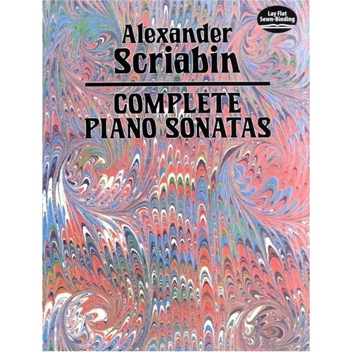 Scriabin Complete Piano Sonatas by Alexander Scriabin, Dover Publications, Piano Solo, 256 Pages