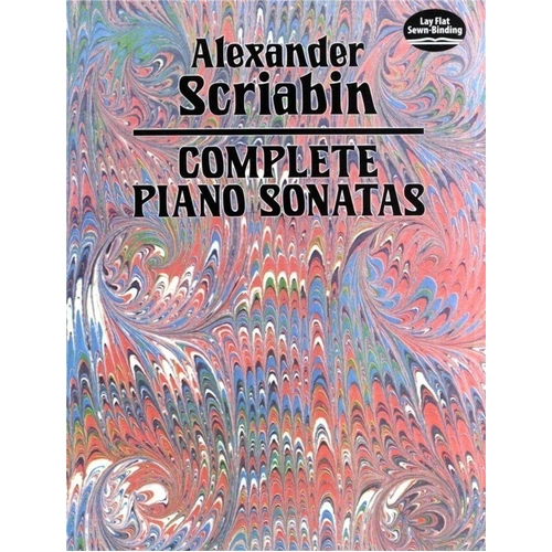 Scriabin Complete Piano Sonatas, Dover Publications, Piano Solo, 256 Pages