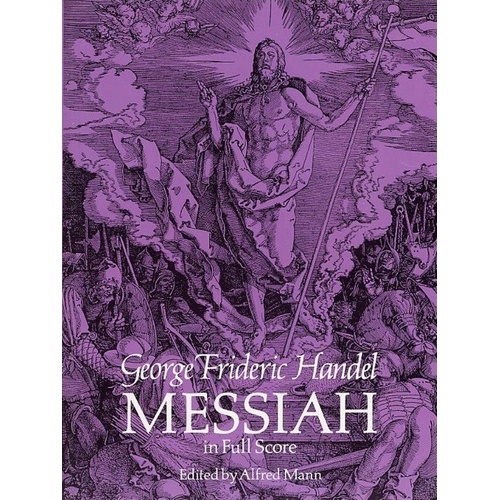Handel - Messiah Full Score Edition by Alfred Mann, 240 Pages, Dover Publications