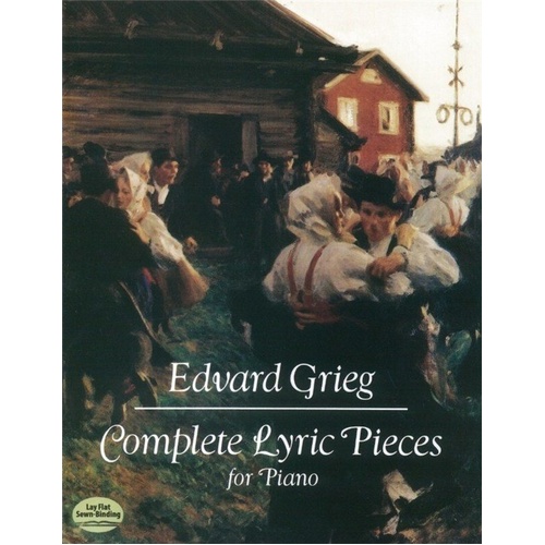 Grieg - Complete Lyric Pieces for Piano, 224 Pages, Dover Publications