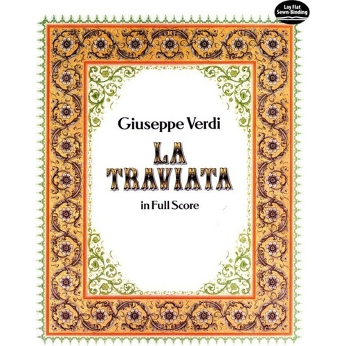Verdi - La Traviata Full Score by Giuseppe Verdi, Dover Publications, 432 Pages