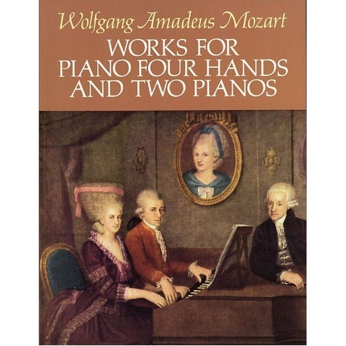 Mozart - Works for Piano Four Hands and Two Pianos, Dover Publications, 160 Pages