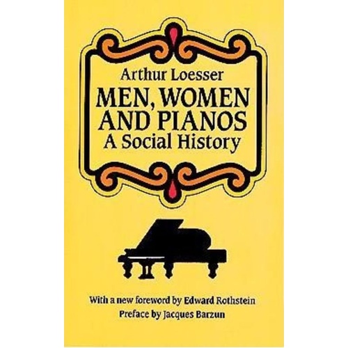 Men, Women and Pianos: A Social History by Dover Publications, 672 Pages