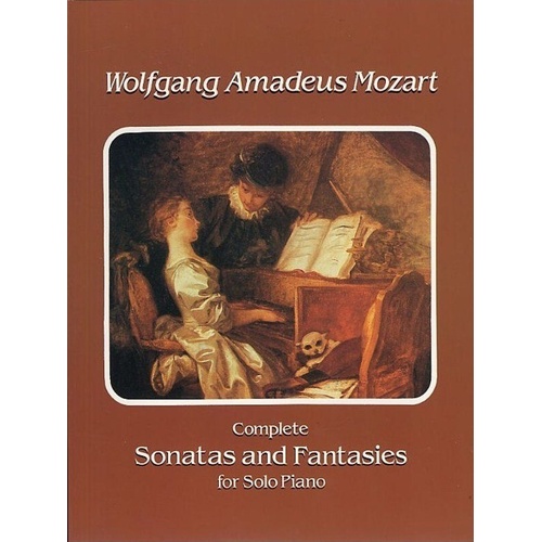 Mozart Complete Sonatas and Fantasies for Piano - 272 Pages, Dover Publications