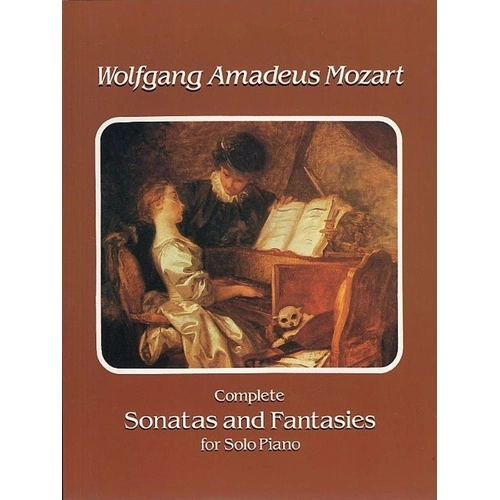 Mozart Complete Sonatas and Fantasies for Piano - Dover Publications, 272 Pages, Piano Solo