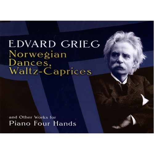 Grieg - Norwegian Dances, Waltz-Caprices & Other Works for Piano Duet, 128 Pages, Dover Publications
