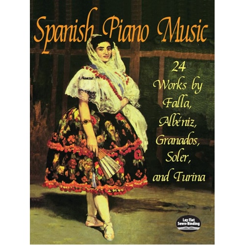 Spanish Piano Music: 24 Works for Piano Solo, Dover Publications, 176 Pages, Intermediate to Advanced Level