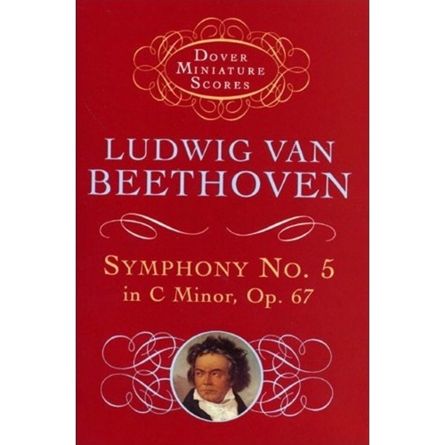 Beethoven - Symphony No. 5 in C Minor Op. 67 Study Score, 96 Pages, Dover Publications