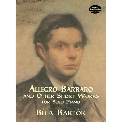 Bartok - Allegro Barbaro & Other Short Works for Piano, 112 Pages, Dover Publications