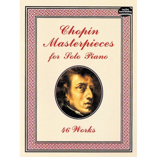 Chopin Masterpieces for Solo Piano - 46 Works, Dover Publications, 224 Pages