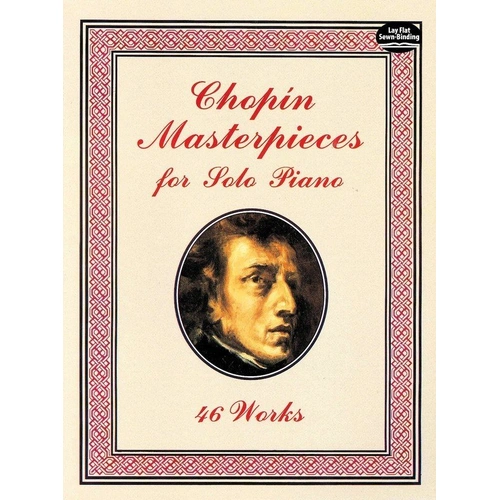 Chopin Masterpieces for Solo Piano - 46 Works, Piano Solo, 224 Pages, Dover Publications