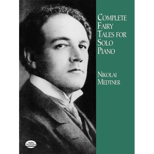 Medtner - Complete Fairy Tales for Solo Piano, 272 Pages, Dover Publications