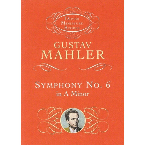 Mahler - Symphony No. 6 in A Minor Study Score by Dover Publications, 272 Pages