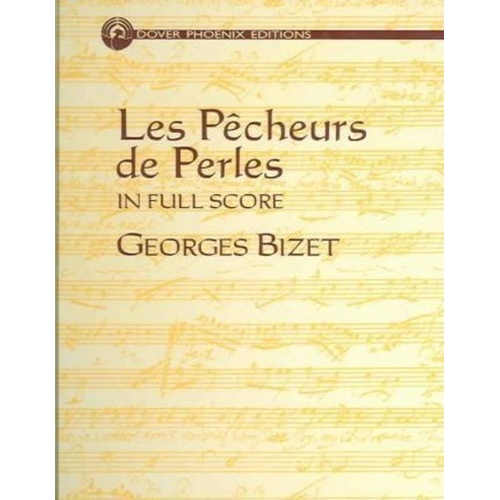 Bizet - The Pearl Fishers Full Score Hard Cover by Dover Publications