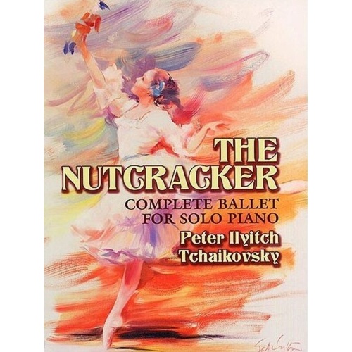 Tchaikovsky - The Nutcracker Complete Ballet Piano Solo Edition