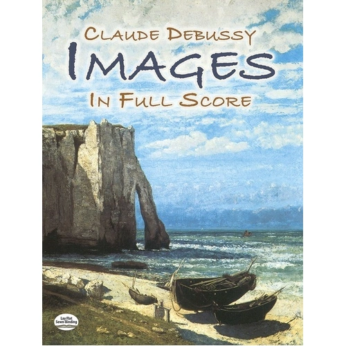 Debussy - Images Full Score, 224 Pages, Dover Publications
