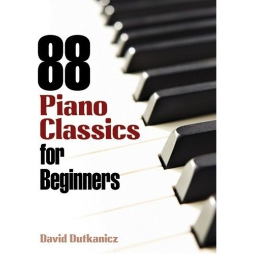 88 Piano Classics for Beginners - Dover Publications - Piano Solo - 144 Pages