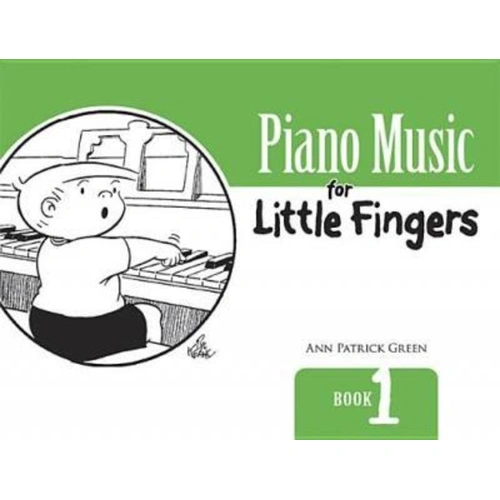 Piano Music for Little Fingers Book 1 by Ann Patrick Green, Big Note Piano, 64 pages, Dover Publications, for ages 4-9
