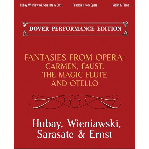 Fantasies from Opera for Violin and Piano - Carmen, Faust, Magic Flute & Otello