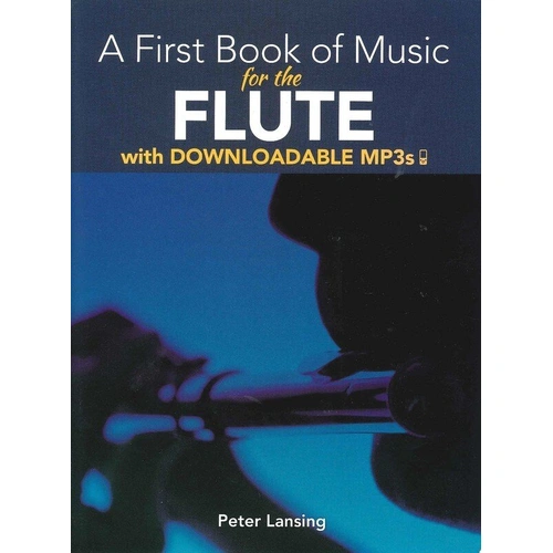 A First Book of Music for the Flute - 30+ Pieces, Full Score, 48 Pages, Includes MP3 Downloads, Dover Publications
