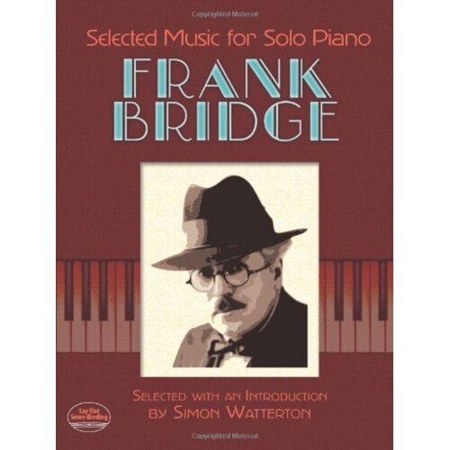 Frank Bridge - Selected Music For Solo Piano Softcover Book (Piano)
