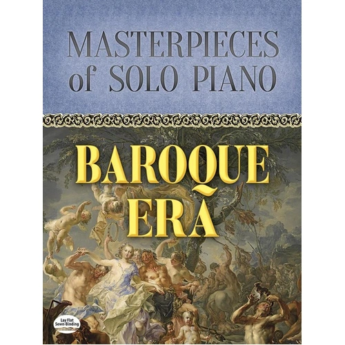 Masterpieces of Solo Piano: Baroque Era Compilation
