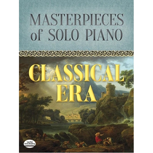 Masterpieces of Solo Piano - Classical Era by Various Composers
