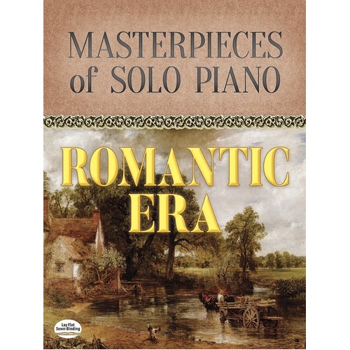 Masterpieces of Solo Piano: Romantic Era - Dover Publications