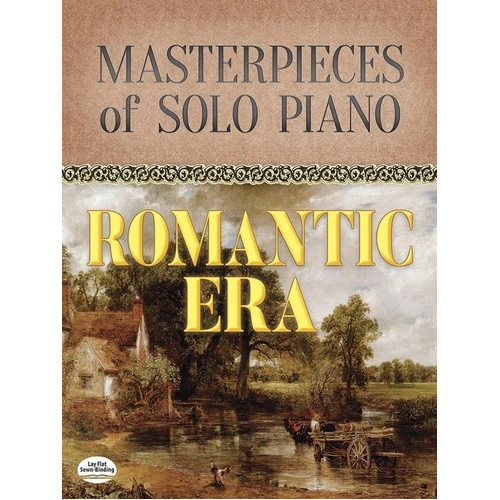 Masterpieces of Solo Piano: Romantic Era - Dover Publications