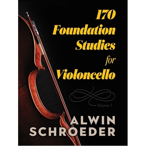 170 Foundation Studies for Violoncello Vol. 1 by Alwin Schroeder