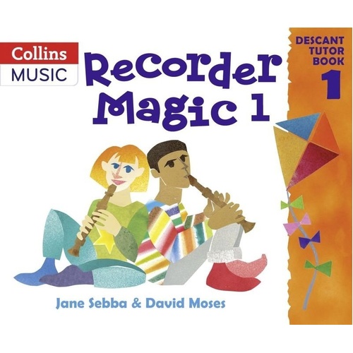Recorder Magic Descant Tutor Book 1 by Collins Music