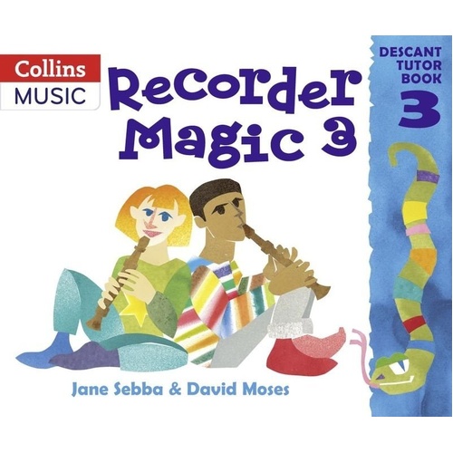 Recorder Magic Descant Tutor Book 3 by Collins Music