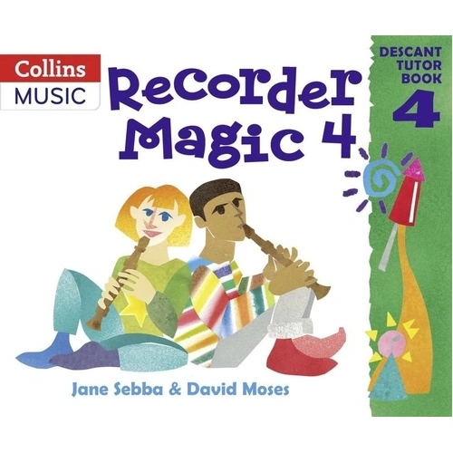 Recorder Magic Descant Tutor Book 4 by Collins Music