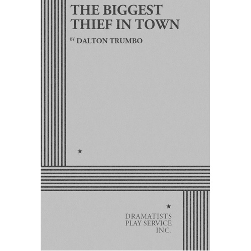 The Biggest Thief in Town - Play by Dramatists Play Service Inc.