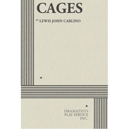 Cages: A Play by Dramatists Play Service Inc.