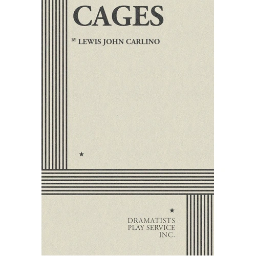 Cages: A Play by Dramatists Play Service Inc.