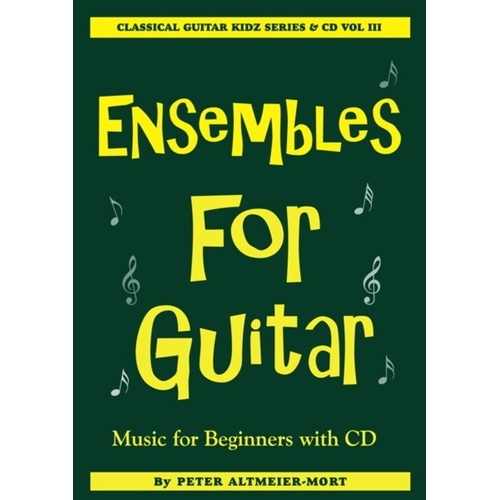 Ensembles for Guitar Volume 3 BK/CD by Peter Altmeier-Mort, Westside Music Publications