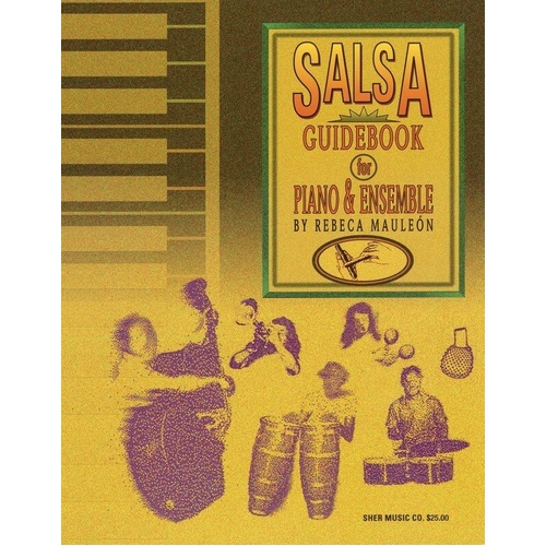 Salsa Guidebook for Piano and Ensemble by Rebeca Maulen