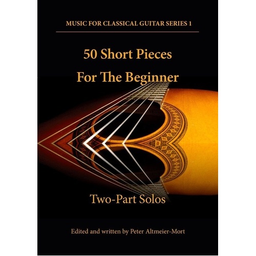 50 Short Pieces for the Beginner - Two-Part Solos by Peter Altmeier-Mort, 36 Pages, Standard Notation, Guitar, Westside Music Publications