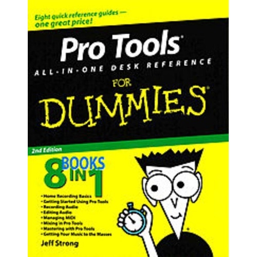 Pro Tools All-in-One For Dummies 3rd Edition - 744 Pages