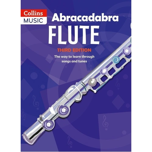 Abracadabra Flute 3rd Edition by Collins Music, 64 Pages, Woodwind Learning Book with Songs, Techniques, and Theory