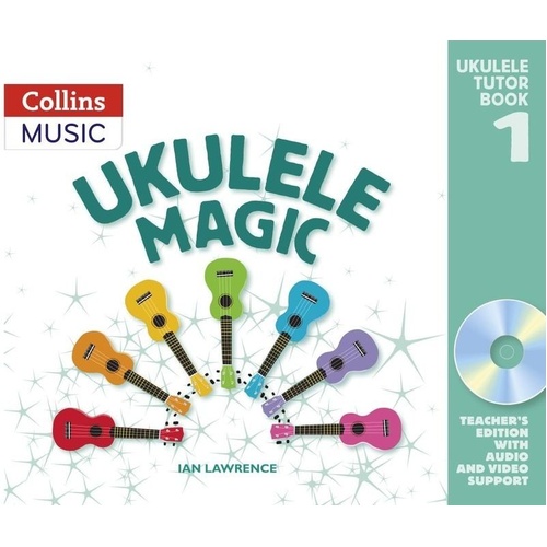 Ukulele Magic Tutor Book 1 Teacher's Edition with CD-ROM